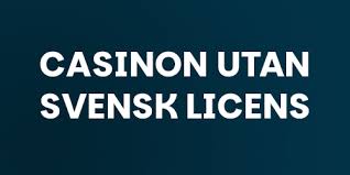 Casino utan licens En Djuplodande Guid till Oreglerade Spel Casino utan licens En Djuplodande Guid till Oreglerade Spel